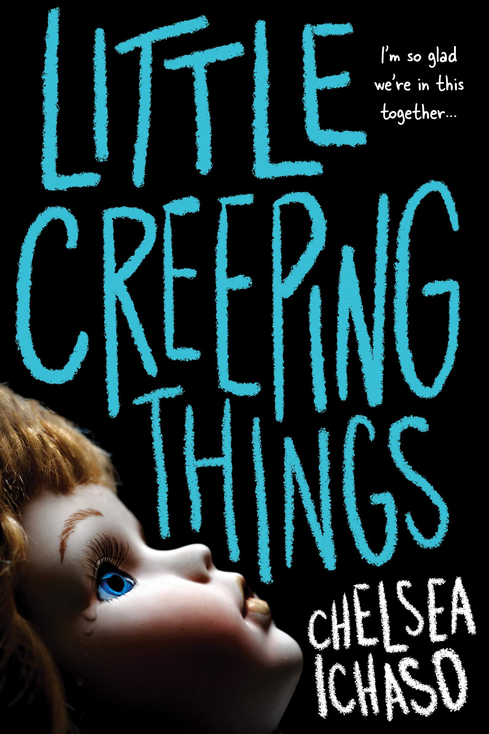 Little Creeping Things by Chelsea Ichaso