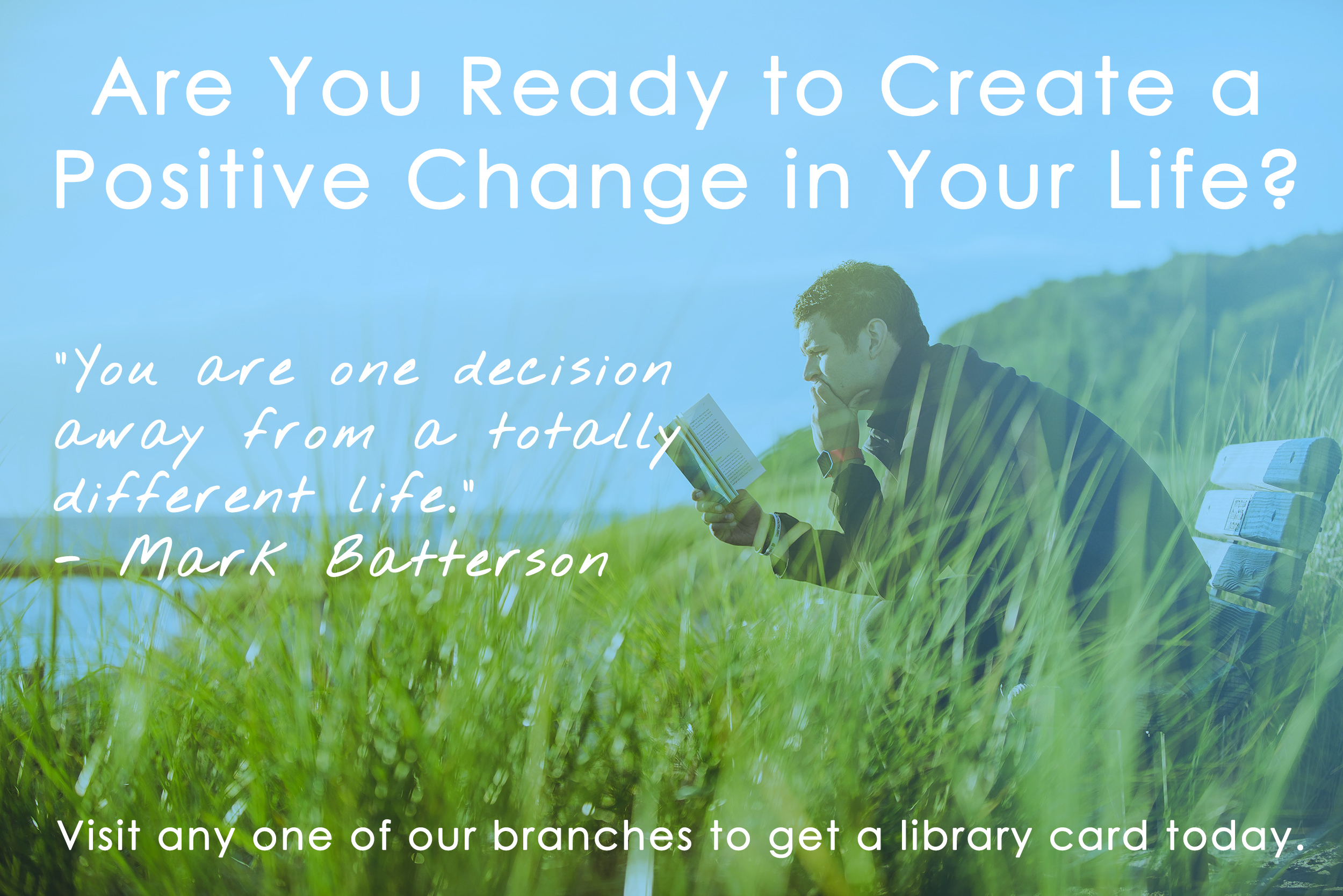 Are you ready to create a positive change in your life?