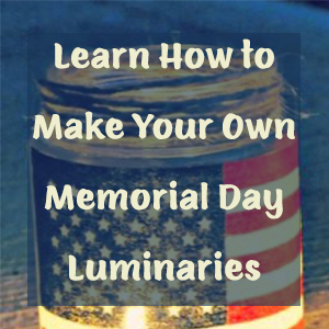 Memorial Day Luminaries