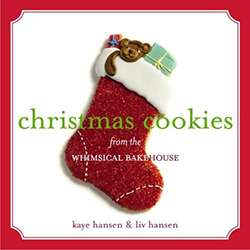 Christmas Cookies from the Whimsical Bake House by Kate Hansen