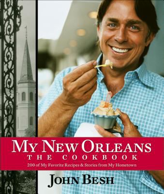 My New Orleans by John Besh