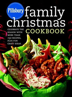 Pillsbury Family Christmas Cookbook: Celebrate the Season with More than 150 Recipes, Plus Fun Craft Ideas.