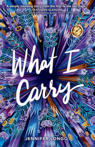 "What I Carry" by Jennifer Longo