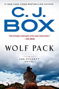 Wolf Pack: A Joe Pickett Novel by C.J. Box