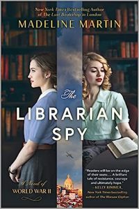 "The Librarian Spy" by Madeline Martin