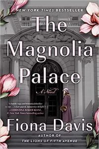 "The Magnolia Palace" by Fiona Davis