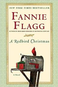 "A Redbird Christmas" by Fannie Flagg